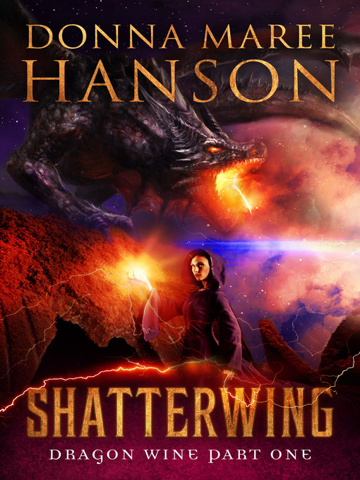 Title details for Shatterwing by Donna Maree Hanson - Available